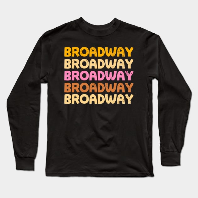 Broadway Vintage Shirt Long Sleeve T-Shirt by KsuAnn